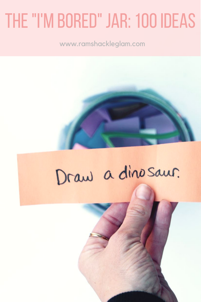 100 great ideas for a kid's i'm bored jar