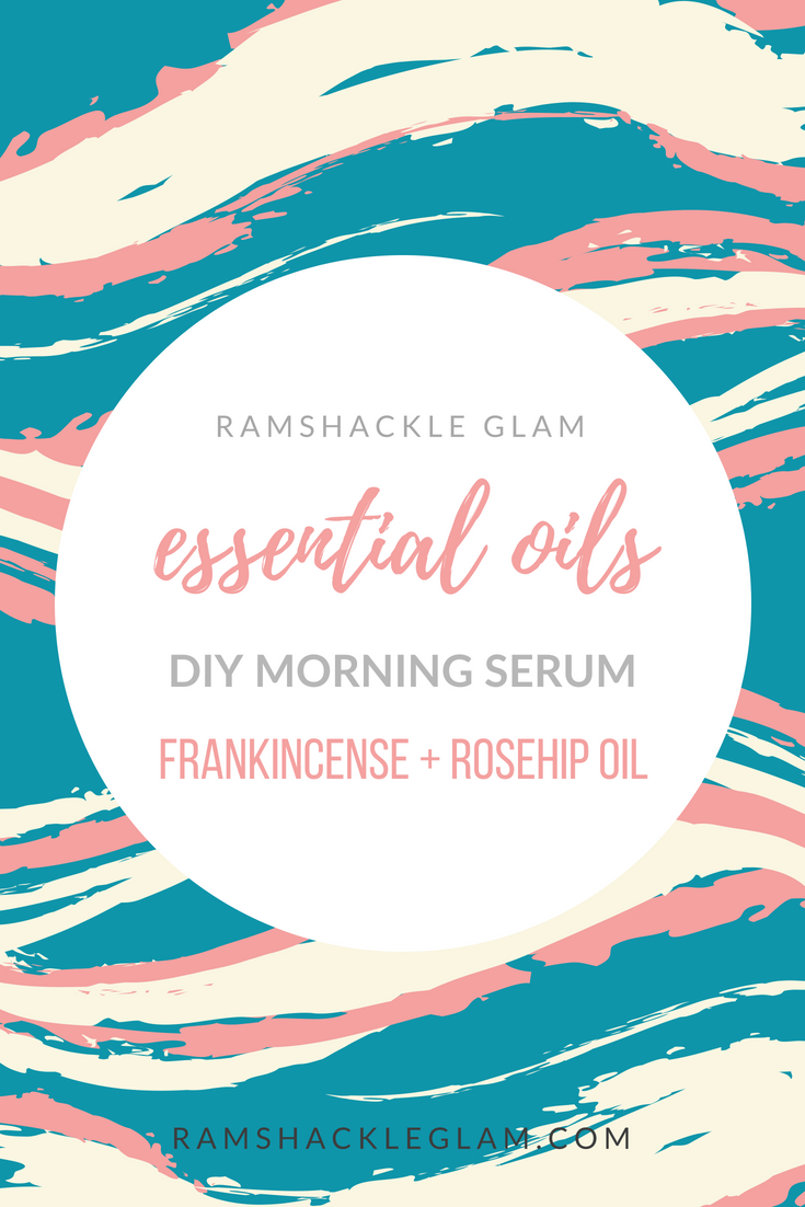 diy morning serum with frankincense and rosehip oil